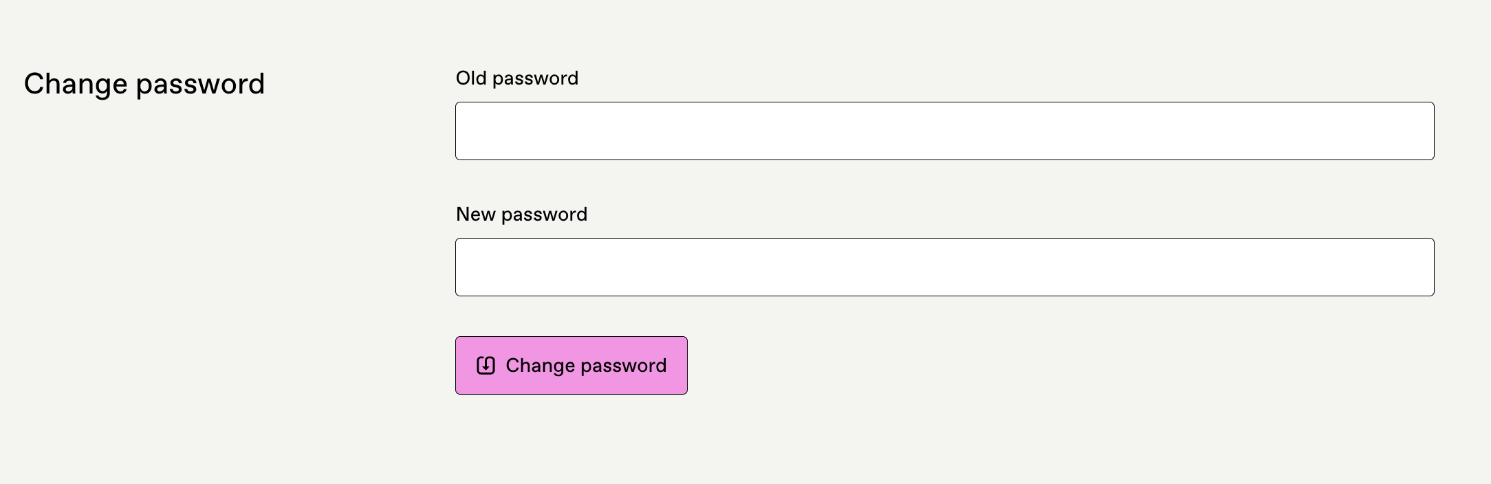 The image displays a password change interface within the 'Settings' section of a website or application. The main header 'Settings' is visible at the top, with a submenu below that includes tabs labeled 'Settings,' 'Profile,' 'Payout,' 'Payments,' 'Applications,' 'Password' (which is highlighted to indicate selection), and 'Advanced.'
Within the 'Password' tab, there's a section titled 'Change password' with two fields: one for 'Old password' and another for 'New password.' Both fields are empty, waiting for the user's input.
Below the password fields, there is a button with the label 'Change password' highlighted in a pink color, suggesting that once the old and new passwords are entered, clicking this button will initiate the password change process.